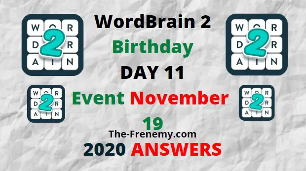 Wordbrain 2 Birthday November 19 2020 Day 11 Answers