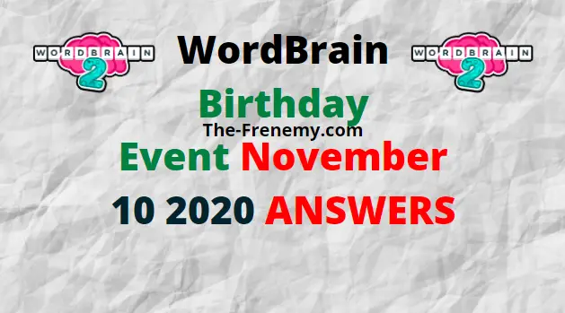 Wordbrain Birthday Event November 10 2020 Answers