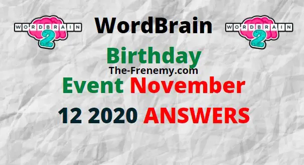 Wordbrain Birthday November 12 2020 Answers Daily