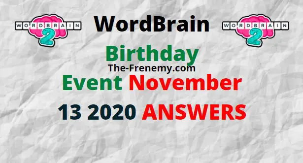 Wordbrain Birthday November 13 2020 Answers Daily