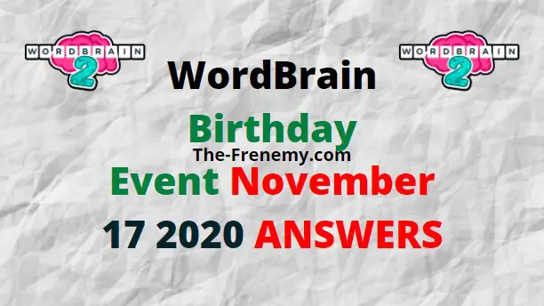 Wordbrain Birthday November 17 2020 Answers Daily