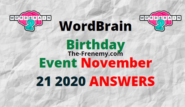 Wordbrain Birthday November 21 2020 Answers Daily