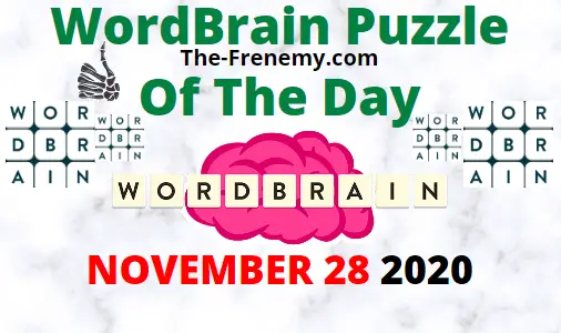 Wordbrain Puzzle of the Day november 28 2020 Answers Daily