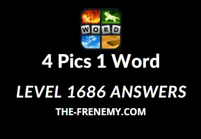 4 pics 1 word level 1686