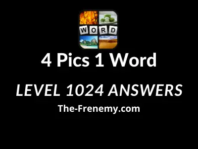 4 Pics 1 Word Level 1024 Answers Puzzle The Frenemy
