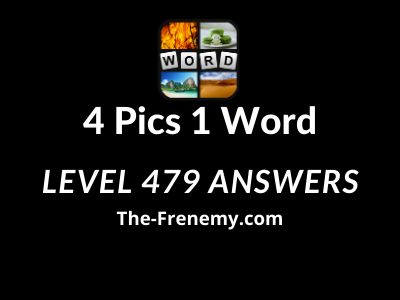 4 Pics 1 Word Level 479 Answers Puzzle The Frenemy