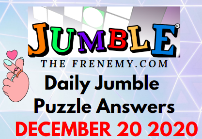 Jumble Puzzle Answers December 20 2020 Puzzle Daily