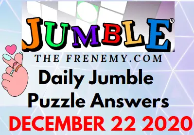 Jumble Puzzle Answers December 22 2020 Puzzle