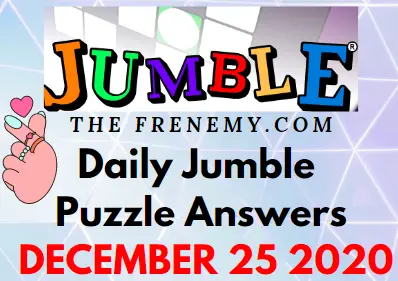 Jumble Puzzle Answers December 25 2020 Daily