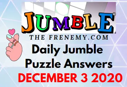 Jumble Puzzle Answers December 3 2020 Daily