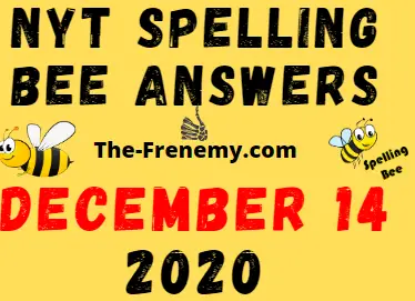 Nyt Spelling Bee Answers December 14 2020 Daily