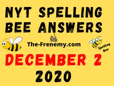 Nyt Spelling Bee Answers December 2 2020 Daily
