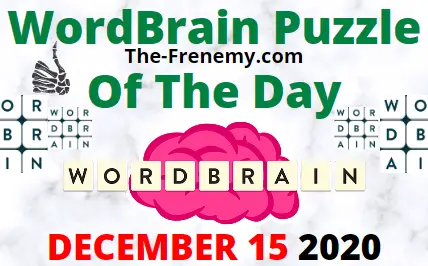 Wordbrain Puzzle of the Day December 15 2020 Answers