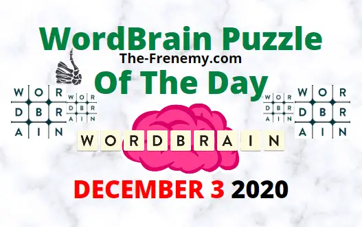 Wordbrain Puzzle of the Day December 3 2020 Answers Daily