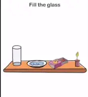 Brain Out Fill the glass Answers Puzzle