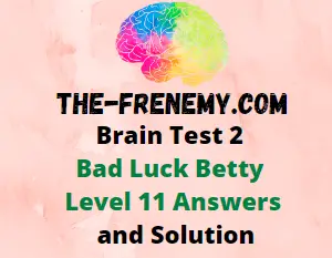 level 11 brain test 2 bad luck betty