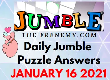 Jumble Answers January 16 2021 Puzzle