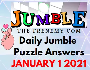 Jumble Puzzle Answers January 1 2021 Puzzle Daily