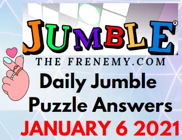 Jumble Puzzle Answers January 6 2021 Solution