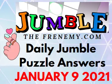 Jumble Puzzle Answers January 9 2021 Daily
