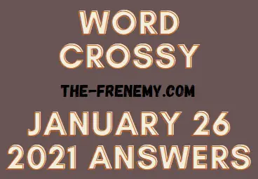 Word Crossy January 26 2021 Answers