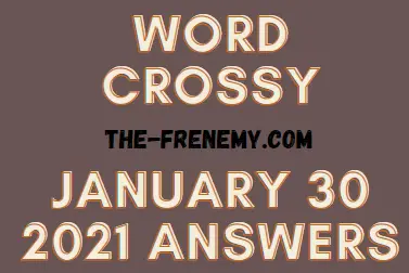 Word Crossy January 30 2021 Answers