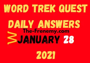 Word Trek Quest January 28 2021 Answers