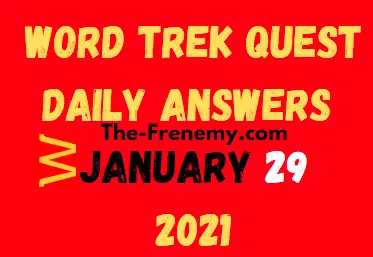 Word Trek Quest January 29 2021 Answers