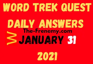 Word Trek Quest January 31 2021 Answers