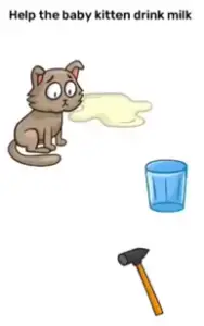 Brain Blow Help the baby kitten drink milk Answers Puzzle