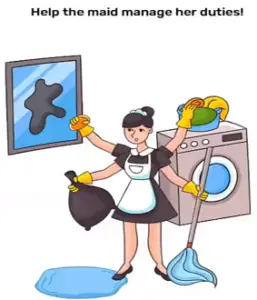 Brain Blow Help the maid manage her duties Answers Puzzle