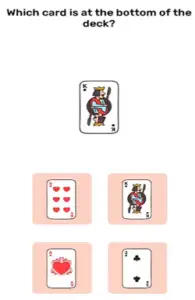 Brain Blow Which card is at the bottom of the deck Answers Puzzle