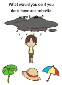 Brain Boom What would you do if you dont have an umbrella Answers Puzzle