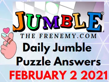 Jumble Answers February 2 2021 Puzzle