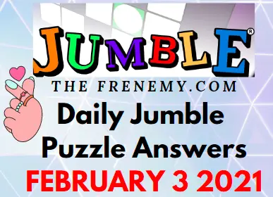 Jumble Answers February 3 2021 Puzzle