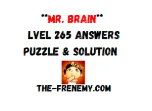 Mr Brain Level 265 Answers Puzzle