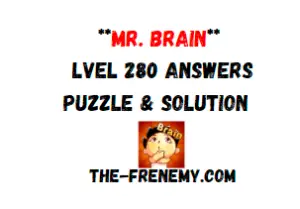 Mr Brain Level 280 Answers Puzzle