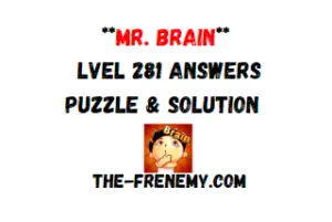 Mr Brain Level 281 Answers Puzzle