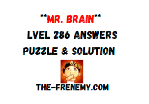 Mr Brain Level 286 Answers Puzzle