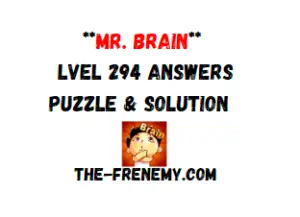 Mr Brain Level 294 Answers Puzzle