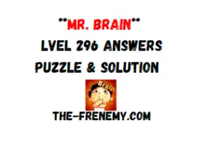 Mr Brain Level 296 Answers Puzzle