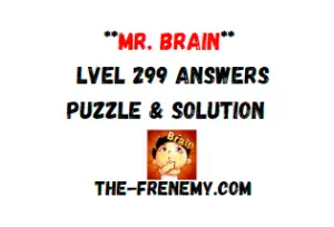 Mr Brain Level 299 Answers Puzzle