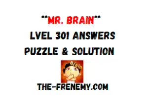 Mr Brain Level 301 Answers Puzzle