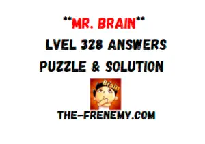 Mr Brain Level 328 Answers Puzzle