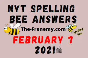 Nyt Spelling Bee February 7 2021 Answers