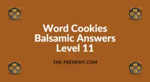 Word Cookies Balsamic Level 11 Answers