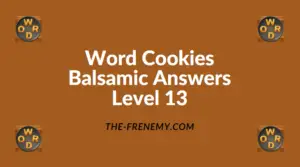 Word Cookies Balsamic Level 13 Answers