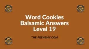 Word Cookies Balsamic Level 19 Answers