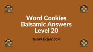 Word Cookies Balsamic Level 20 Answers