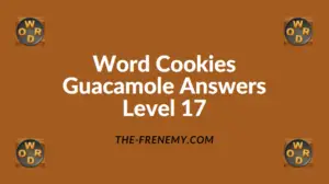 Word Cookies Guacamole Level 17 Answers